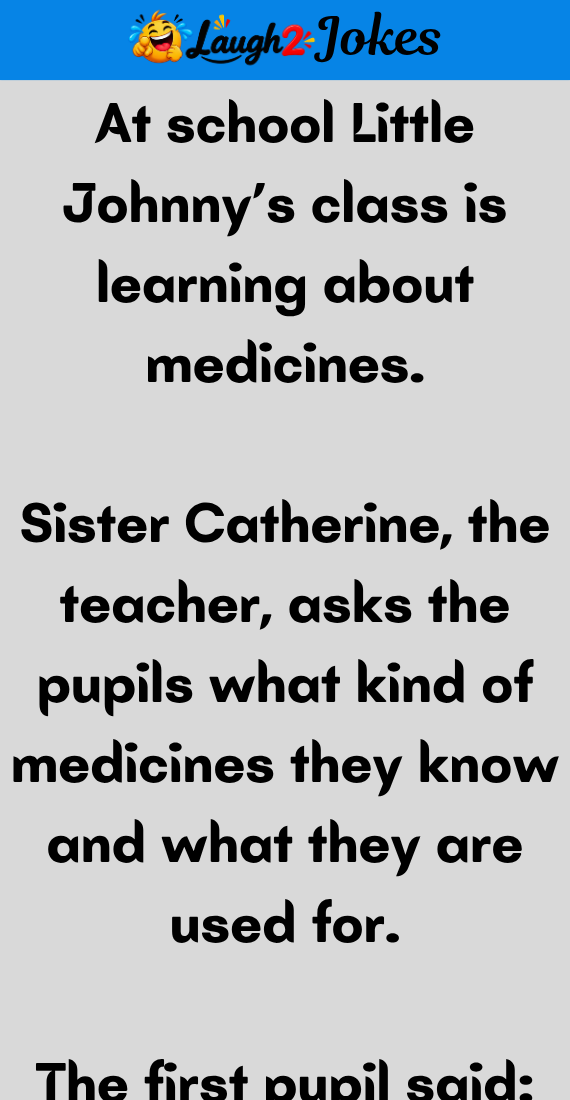 Little Johnny’s Class Is Learning About Medicines