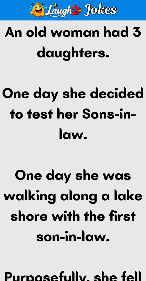 A Old Women Want To Test Sons-In-Law