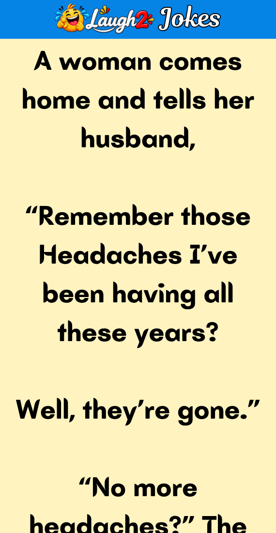 A woman comes home and tells her husband