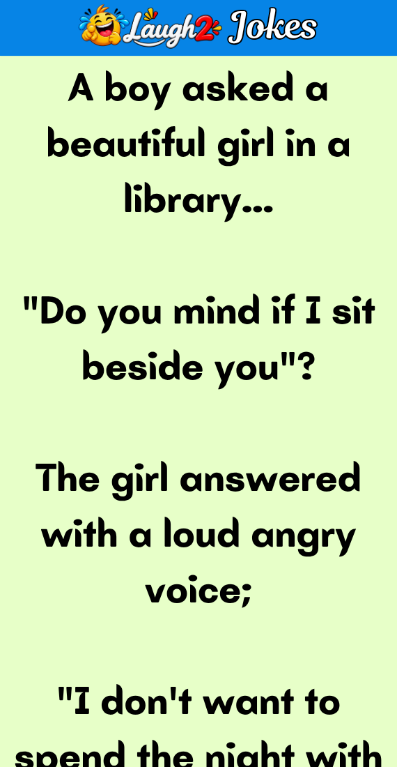 A boy asked a beautiful girl in a library
