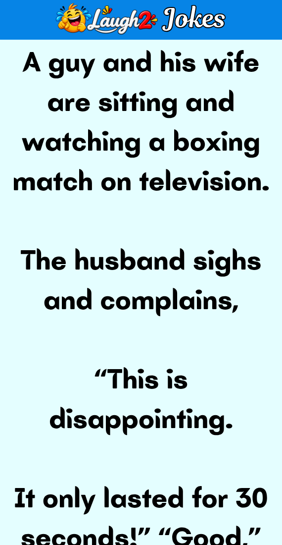 A guy and his wife are watching a boxing match