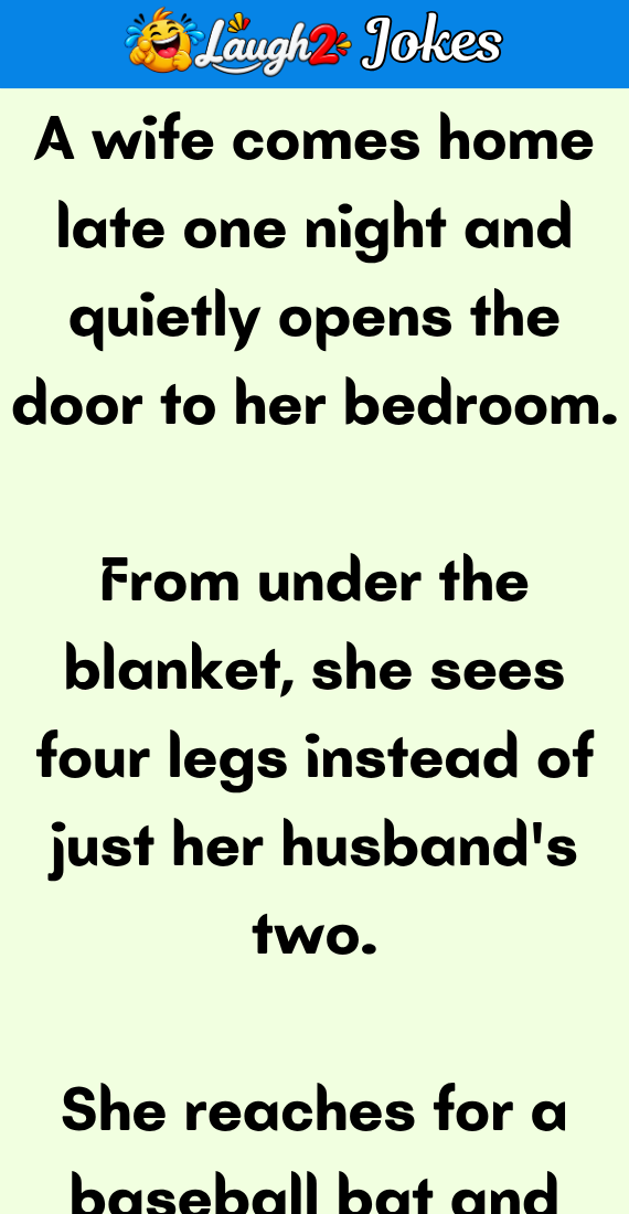 A wife comes home late one night