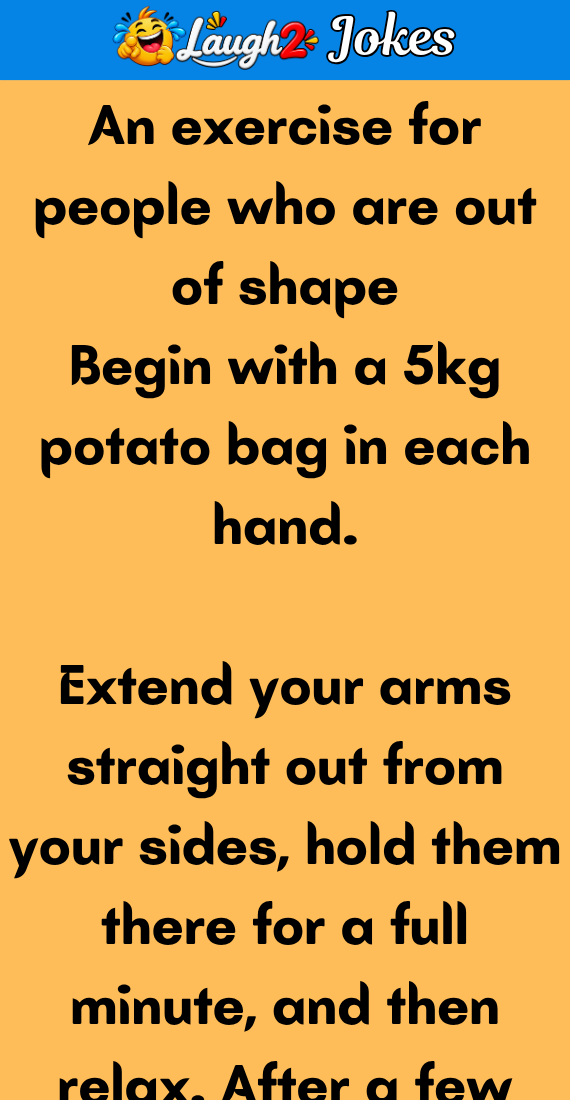 An exercise for people who are out of shape