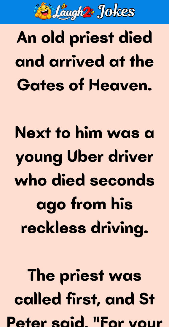 An old priest died and arrived at the Gates of Heaven